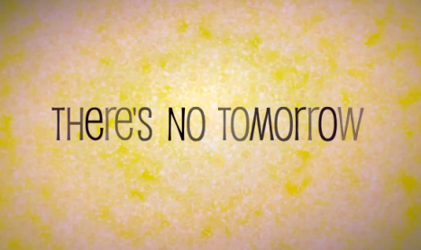 There&#39;s no tomorrow | Notoxism&#39;s Blog